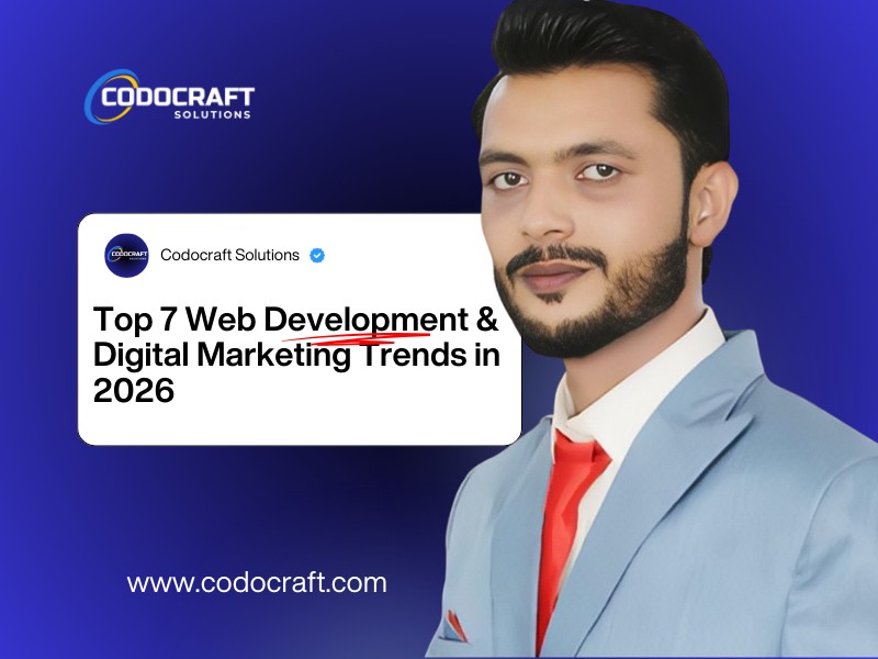 Top 7 Web Development Digital Marketing Trends Businesses Must Watch In 2026 Codocraft Insights - Codocraft Blog